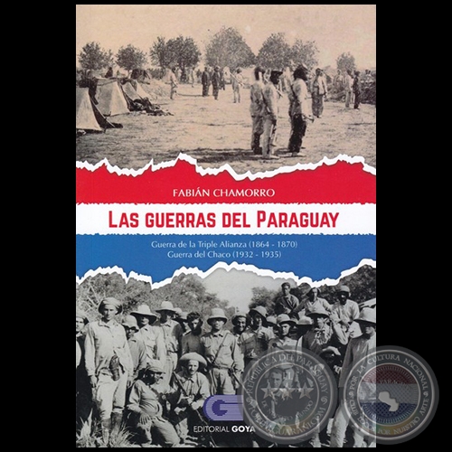 LAS GUERRAS DEL PARAGUAY - Autor: FABIÁN CHAMORRO - Año 2019